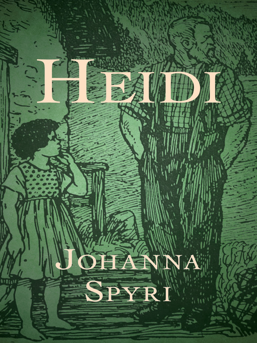 Title details for Heidi by Johanna Spyri - Available